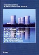 Podstawy projektowania i algorytmy obliczen konstrukcji zelbetowych