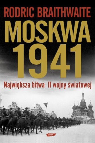 Moskwa 1941 największa bitwa II wojny światowej