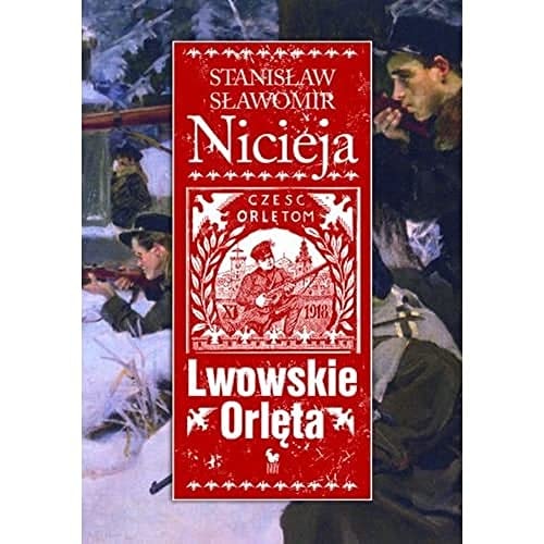 Lwowskie orlęta czyn i legenda