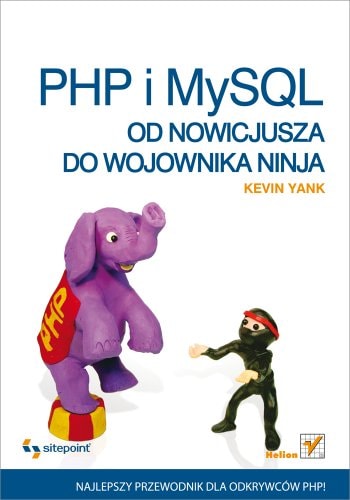 PHP i MySQL od nowicjusza do wojownika ninja