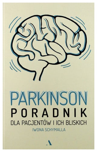 Parkinson poradnik dla pacjentów i ich bliskich