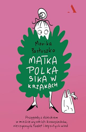 Matka Polka sika w krzakach