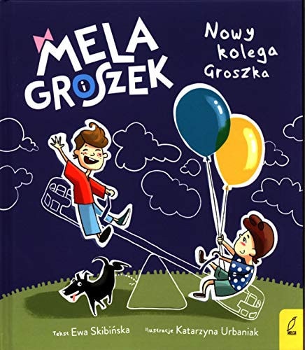 Nowy kolega Groszka
