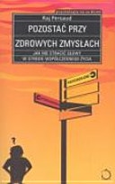 Pozostać przy zdrowych zmysłach jak nie stracić głowy w stresie współczesnego życia?