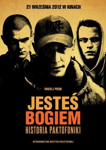 Jesteś Bogiem historia Paktofoniki