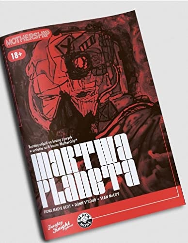 Martwa planeta brutalny najazd na krainę żywych w systemie sci-fi horror Mothership
