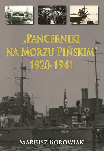 "Pancerniki na Morzu Pińskim" 1920-1941