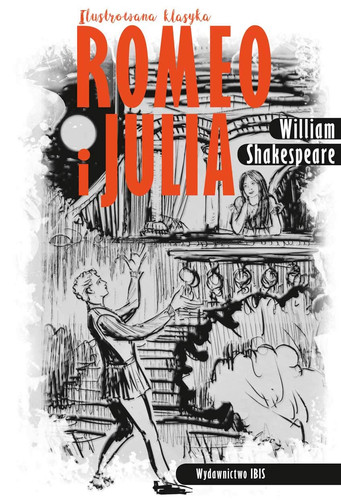 Romeo i Julia. Ilustrowana klasyka - William Shakespeare [KSIÄĹťKA]