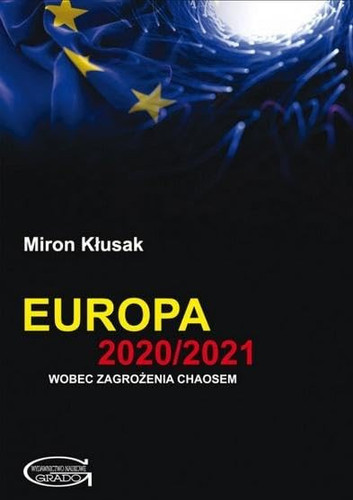 Europa 2020/2021 wobec zagrozenia chaosem