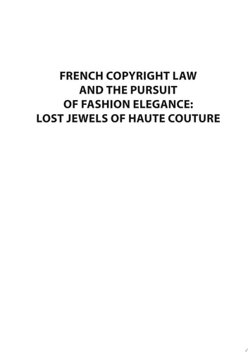 French copyright law and the pursuit of fashion elegance: lost jewels of haute couture