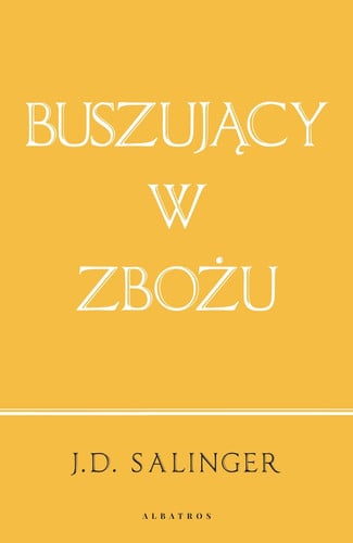 Buszujacy w zbozu (wydanie jubileuszowe)