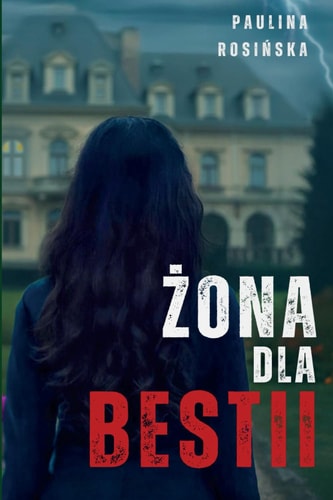 Żona dla Bestii (Polish Edition)