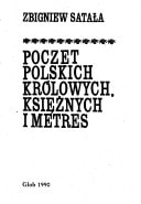 Poczet polskich królowych, księżnych i metres (Polish Edition)