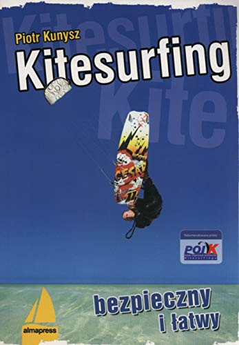 Kitesurfing bezpieczny i łatwy