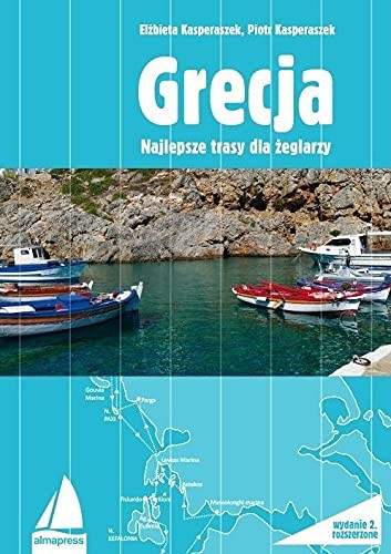 Grecja najlepsze trasy dla żeglarzy