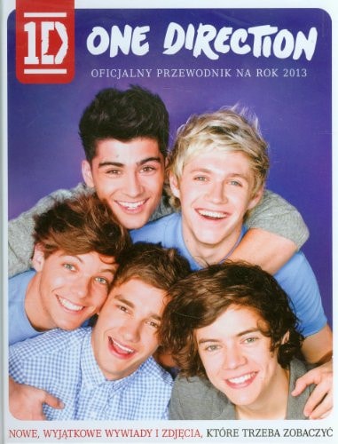 1D One Direction : oficjalny przewodnik na rok 2013