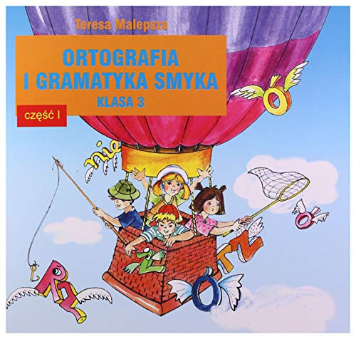 Ortografia i gramatyka smyka klasa III.