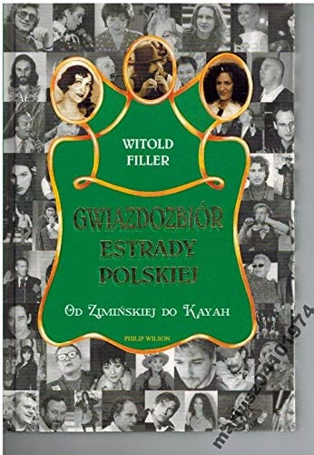 GWIAZDOZBIOR ESTRADY POLSKIEJ od Ziminskiej do Kayah