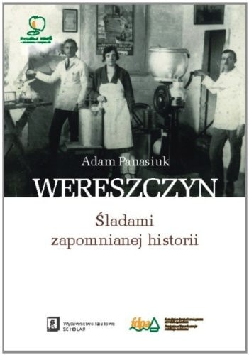 Wereszczyn śladami zapomnianej historii