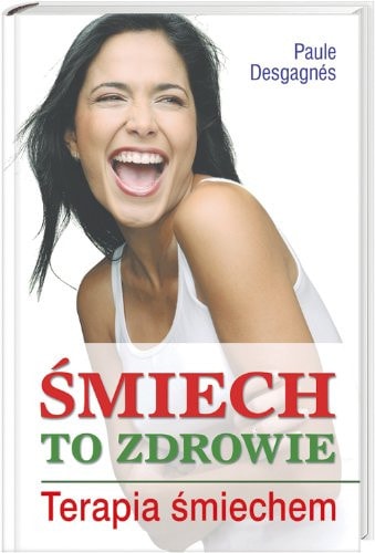 Śmiech to zdrowie terapia śmiechem