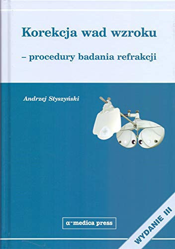 Korekcja wad wzroku procedury badania refrakcji