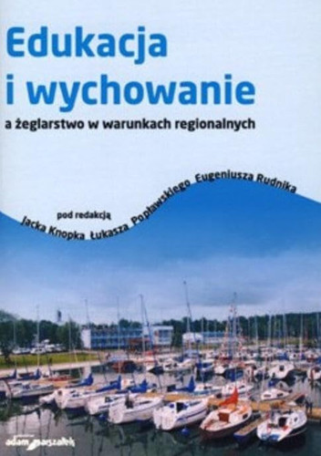 Edukacja i wychowanie a zeglarstwo...