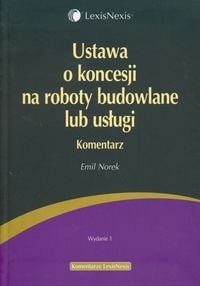 Ustawa o koncesji na roboty budowlane lub usługi komentarz