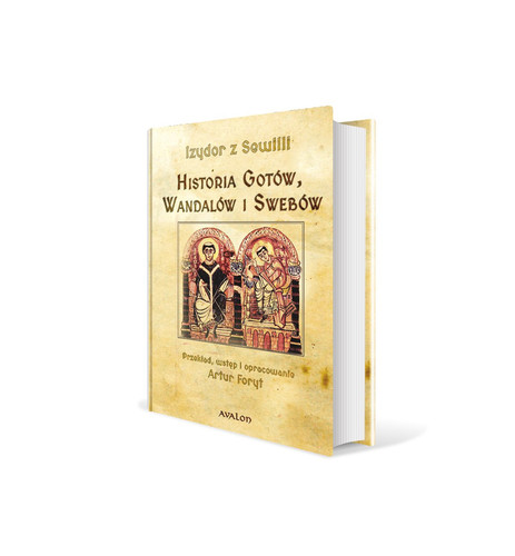 Historia Gotów, Wandalów i Swebów oraz kroniki wczesnośredniowiecznej Hiszpanii kronika po Hieronimie, kronika saragoska, kronika królów Wizygotów, chronologia królów Gotów, kronika "do Sebastiana"