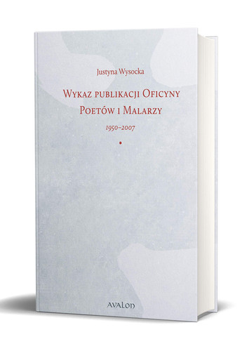 Wykaz publikacji Oficyny Poetów i Malarzy 1950-2007