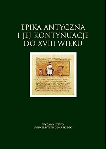 Epika antyczna i jej kontynuacje do XVIII wieku