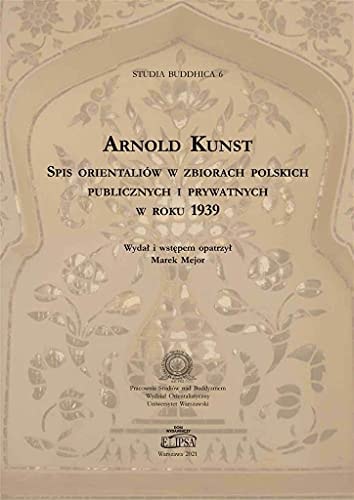 Spis orientaliów z zbiorach polskich publicznych i prywatnych w roku 1939