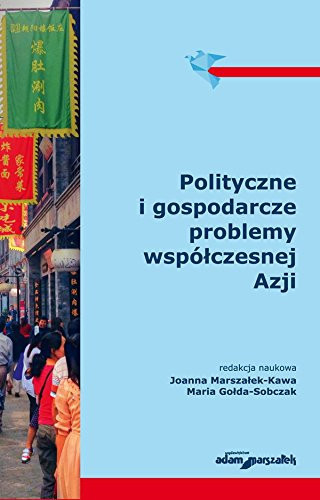 Polityczne i gospodarcze problemy wspolczesnej Azji