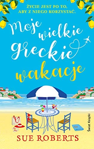 Moje wielkie Greckie wakacje
