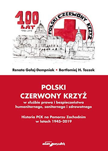 Polski Czerwony Krzyż w służbie prawa i bezpieczeństwa humanitarnego, sanitarnego i zdrowotnego.