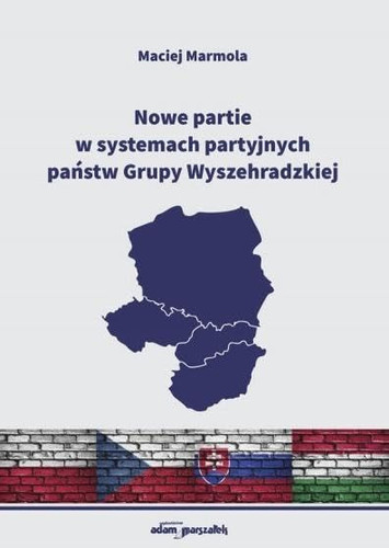 Nowe partie w systemach partyjnych panstw Grupy Wyszehradzkiej