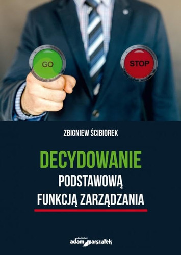 Decydowanie podstawowa funkcja zarzadzania