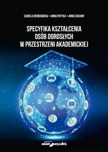 Specyfika ksztalcenia osob doroslych w przestrzeni akademickiej