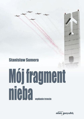 Moj fragment nieba, wydanie 3, poprawione