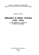 Mieszko II król Polski: 1025-1034 : czasy przełomu w dziejach państwa polskiego (Rozprawy wydziału historyczno-filozoficznego) (Polish Edition)