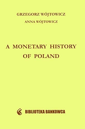 A monetary history of Poland
