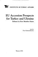 EU Accesion Prospects for Turkey and Ukraine : Debates in New Member States