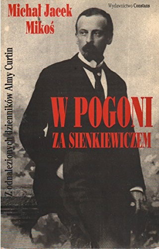 W pogoni za Sienkiewiczem z odnalezionych dzienników Almy Curtin