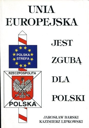 Unia Europejska jest zgubą dla Polski (Polish Edition)