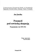 Przemyśl pod sowiecką okupacją: Wspomnienia z lat 1939-1941 (Biblioteka przemyska) (Polish Edition)