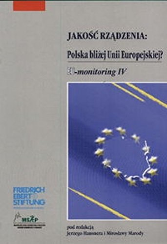 Jakosc rzadzenia : Polska blizej Unii Europejskiej?