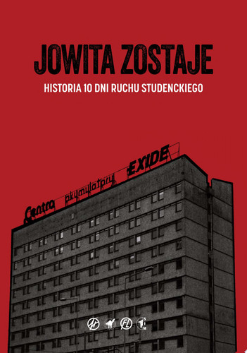 Jowita zostaje. Historia 10 dni ruchu studenckiego