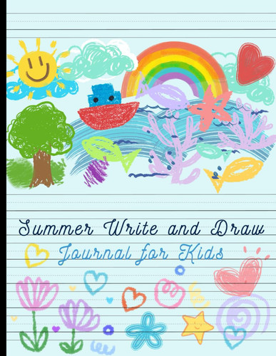 Summer Write and Draw Journal for Kids: Half Page Drawing Space & Half Primary Lines 1/2 Ruling with Dotted Midline Notebook For Grades K-2 | Handwriting Practice Paper | Primary Composition Story