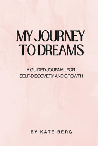 My journey to dreams:: A Guided Journal for Self-Discovery and Growth | Manifest Good Life, Develop Money Mindset - Daily Guided Gratitude Luxury Miracle Planner with Prompts for Women & Men Gift
