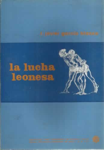 La lucha leonesa de tradición folklórica a deporte federado