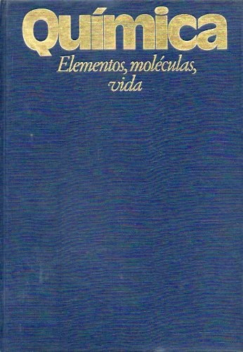 Química elementos, moléculas, vida